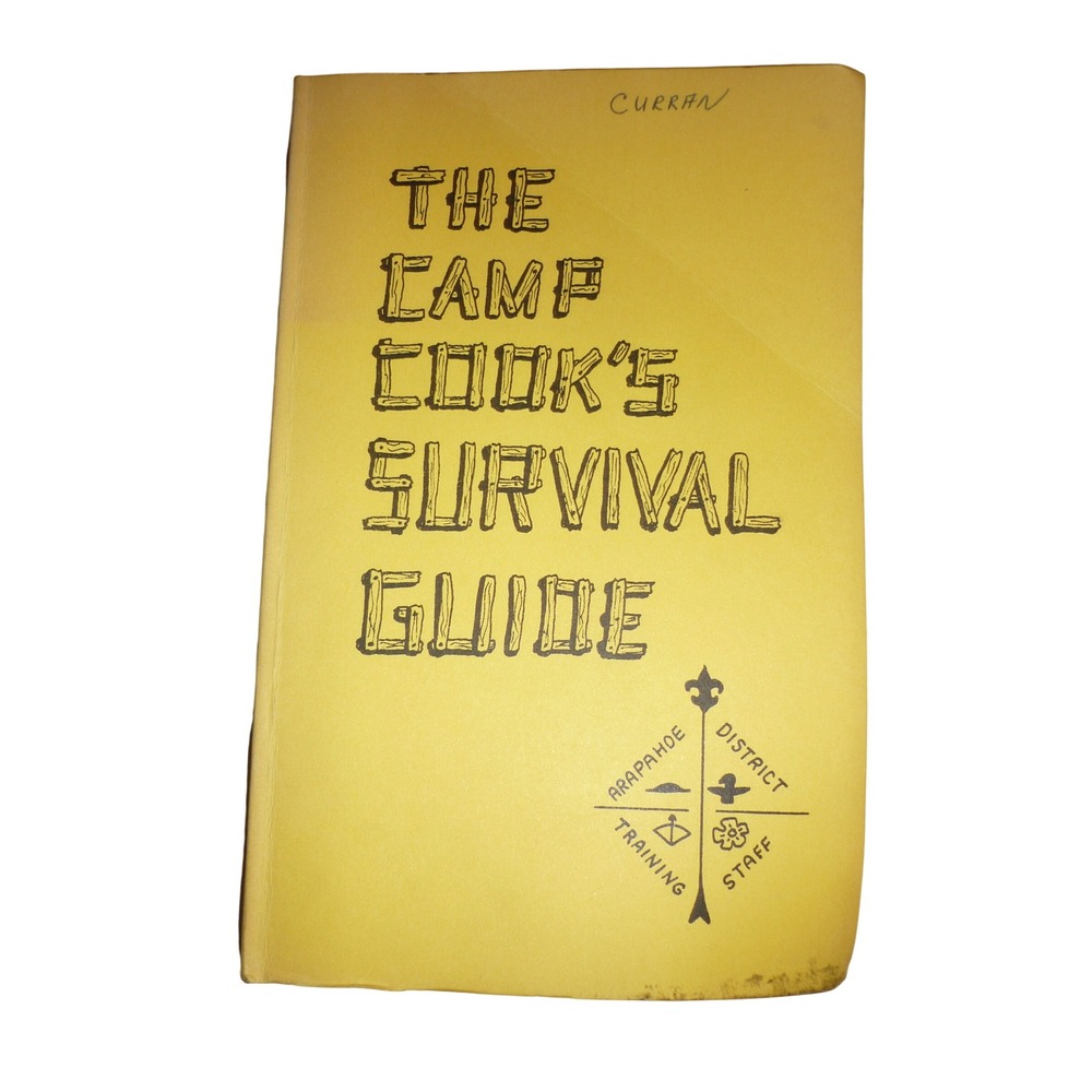 1978 The Camp Cooks Survival Guide Arapahoe District Scouting Cookbook Vintage